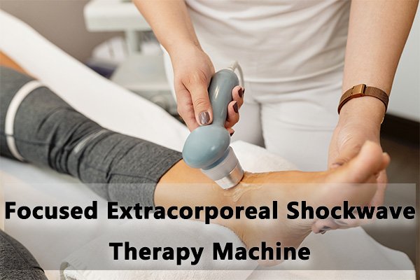 Focused Extracorporeal Shockwave Therapy Machine