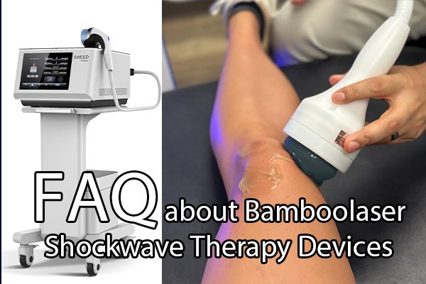 BA-SW30 FAQ about Bamboolaser Shockwave Therapy Devices